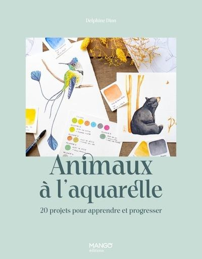 Emprunter Animaux à l'aquarelle. 20 projets pour apprendre et progresser livre