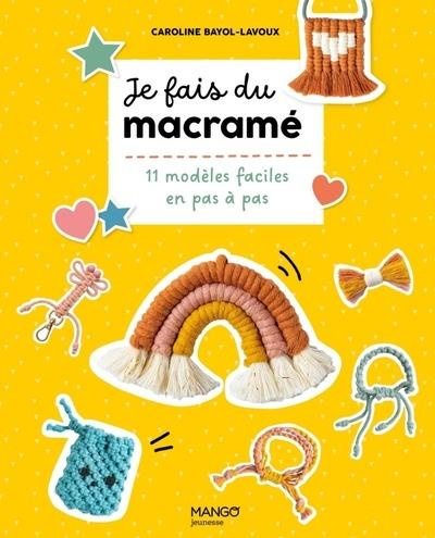 Emprunter Je fais du macramé. 11 modèles faciles en pas à pas livre