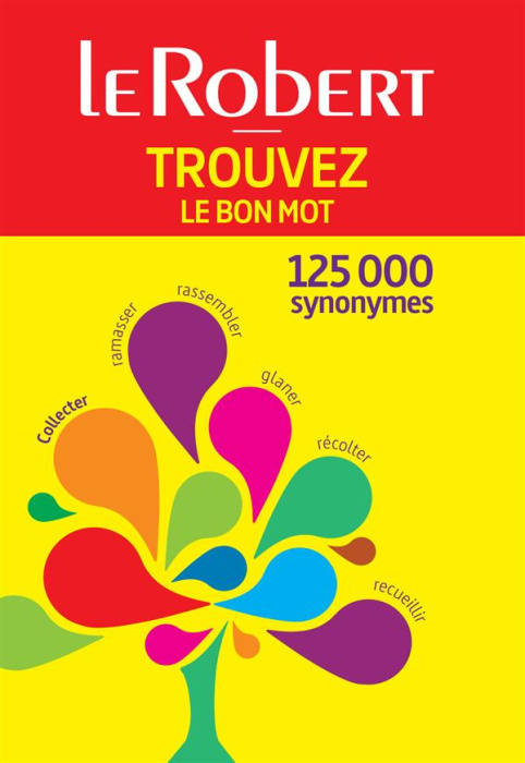 Emprunter Trouvez le bon mot. 125 000 synonymes livre