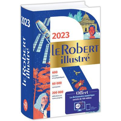 Emprunter Le Robert illustré. Avec le dictionnaire numérique enrichi de 100 vidéos, Edition 2023 livre