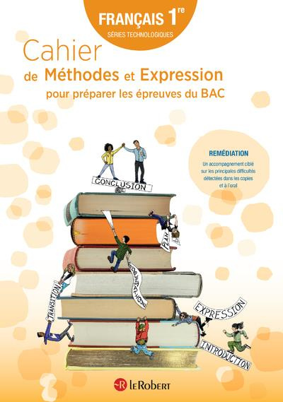 Emprunter Français 1re technologiques. Cahier de Méthodes et Expression pour préparer les épreuves du bac livre