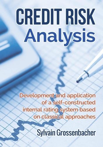 Emprunter Credit Risk Analysis. Development and application of a Self-Constructed internal rating system based livre