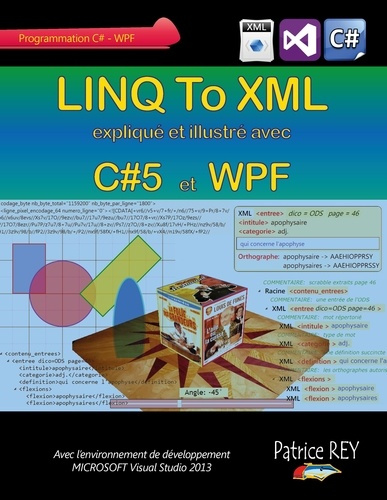 Emprunter Linq to XML avec C#5 et WPF. Avec VISUAL STUDIO 2013 livre