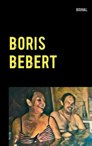 Emprunter BORIS BEBERT - T01 - BORIS BEBERT livre