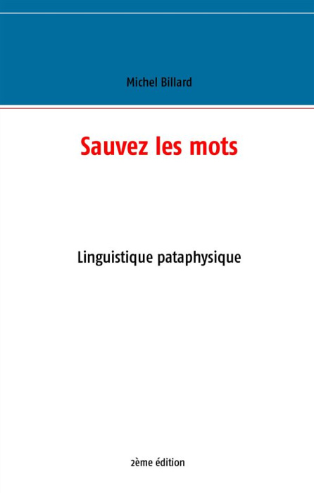 Emprunter Sauvez les mots. Essai de linguistique pataphysique livre