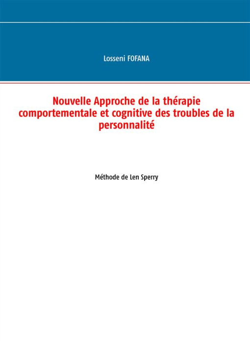 Emprunter Nouvelle approche de la thérapie comportementale et cognitve des troubles de la personnalité. Méthod livre