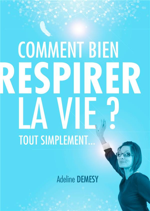 Emprunter COMMENT BIEN RESPIRER LA VIE ? - TOUT SIMPLEMENT livre
