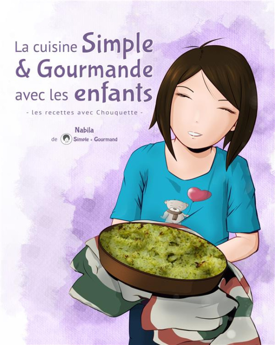 Emprunter La cuisine Simple & Gourmande avec les enfants livre