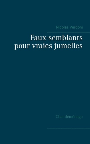 Emprunter Faux-semblants pour vraies jumelles livre