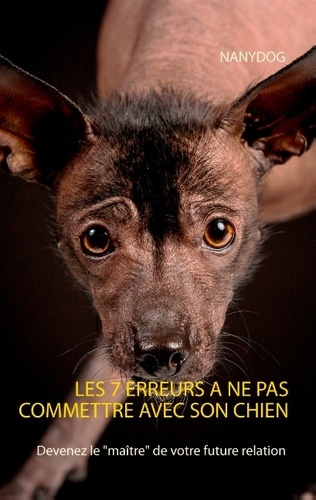 Emprunter LES 7 ERREURS A NE PAS COMMETTRE AVEC SON CHIEN livre