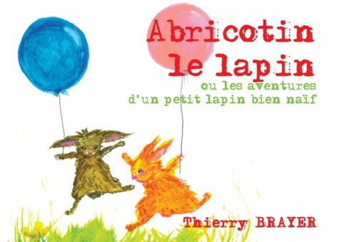 Emprunter ABRICOTIN LE LAPIN livre