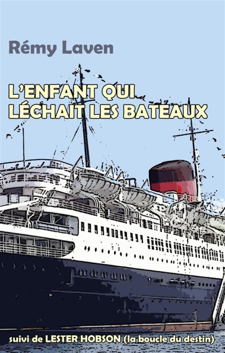 Emprunter L'enfant qui léchait les bateaux livre