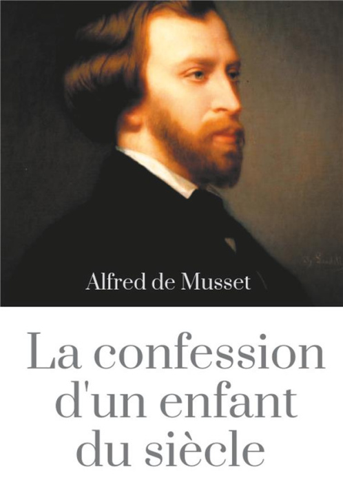 Emprunter La Confession d'un enfant du siècle livre
