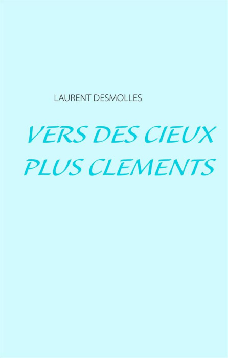 Emprunter Vers des cieux plus cléments livre