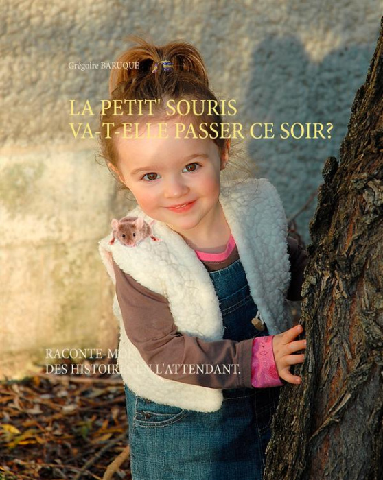 Emprunter La petit' souris va-t-elle passer ce soir ? Raconte-moi des histoires en l'attendant. livre