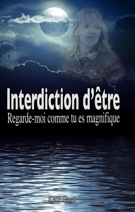 Emprunter Interdiction d'être. Regarde-moi comme tu es magnifique livre