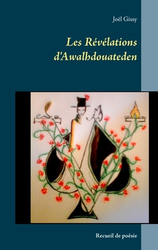Emprunter Les révélations d'Awalhdouateden. Recueil de poésie livre