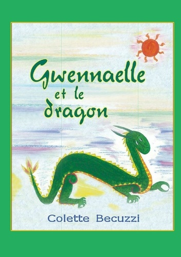 Emprunter Gwennaelle et le dragon livre