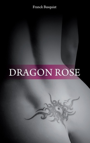 Emprunter Dragon rose livre
