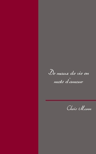 Emprunter De maux de vie en mots d'amour livre