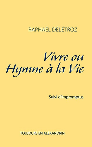 Emprunter VIVRE OU HYMNE A LA VIE livre