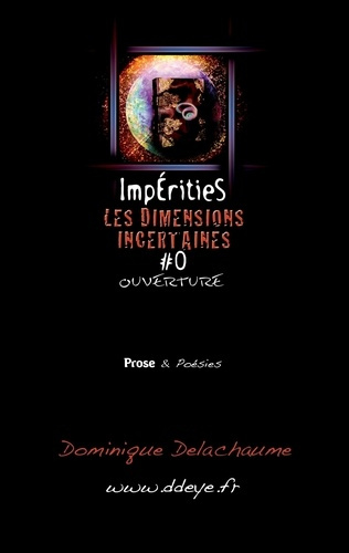 Emprunter Impérities. Les Dimensions Incertaines #0 Ouverture livre