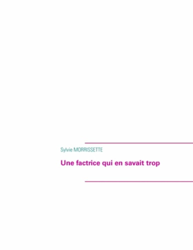Emprunter UNE FACTRICE QUI EN SAVAIT TROP livre