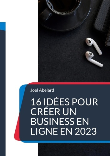 Emprunter 16 idées pour créer un business en ligne en 2023 livre