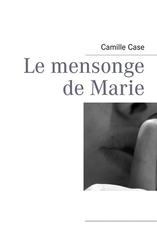 Emprunter Le mensonge de Marie livre