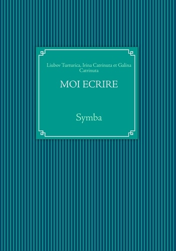Emprunter Moi écrire. Symba livre