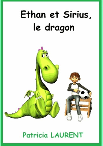 Emprunter ETHAN ET SIRIUS, LE DRAGON livre