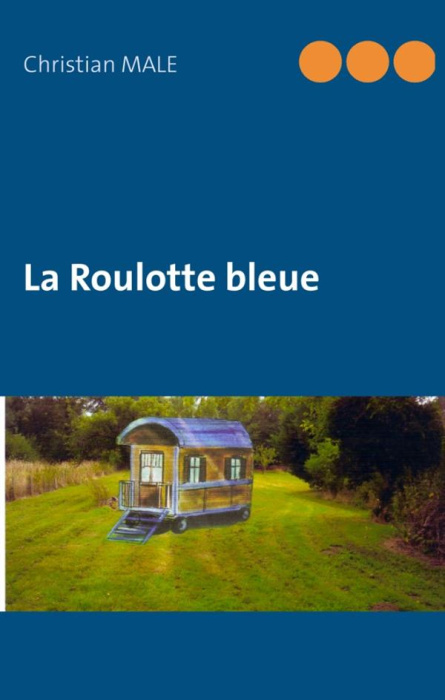 Emprunter ROULOTTE BLEUE livre