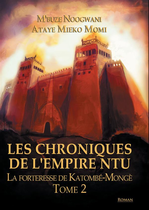 Emprunter LES CHRONIQUES DE L EMPIRE NTU TOME 2 LA FORTERESSE DE KATOMBE MONGE livre