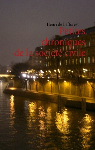 Emprunter Petites chroniques de la société civile livre