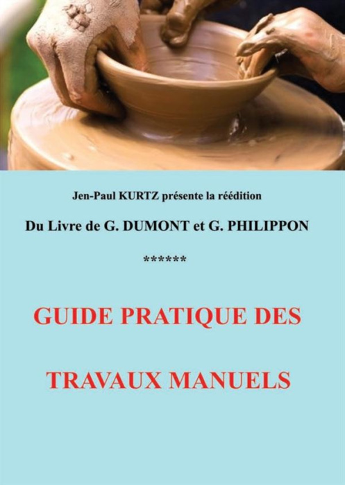 Emprunter Guide pratique des travaux manuels livre