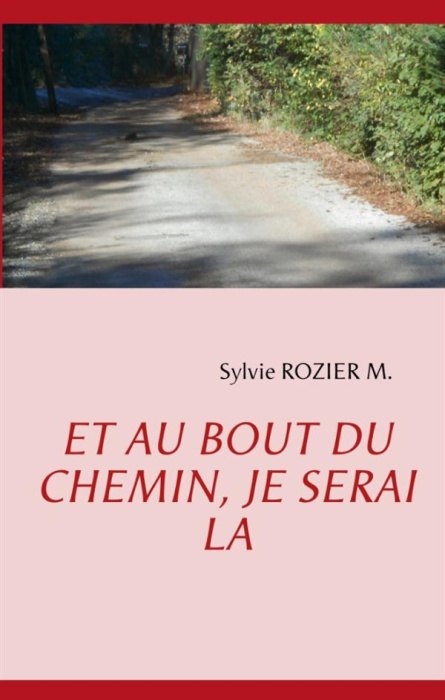 Emprunter Et au bout du chemin je serai là livre