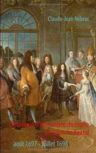 Emprunter Chronique d'une année de règne de Louis Le Grand livre