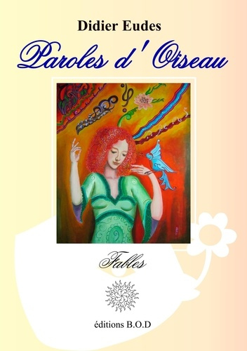 Emprunter Paroles d'oiseau. Fables livre