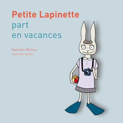 Emprunter Petite lapinette part en vacances livre