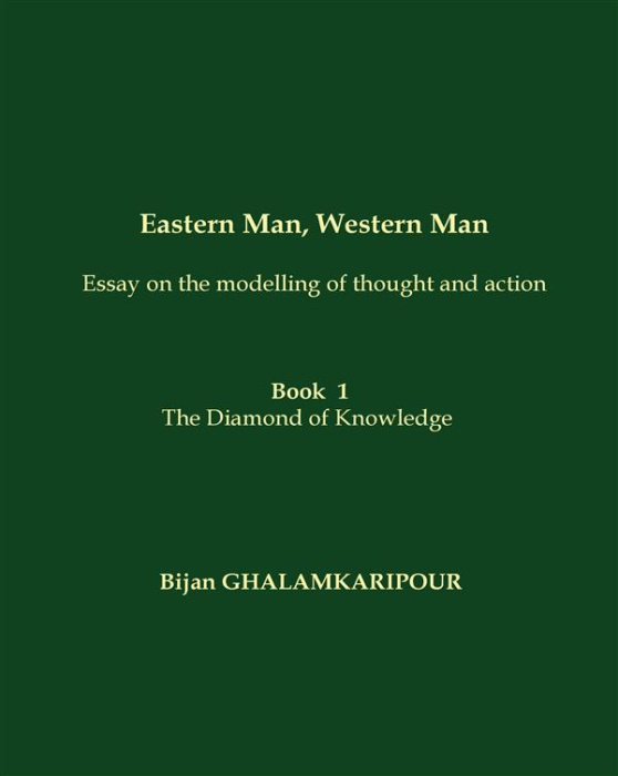 Emprunter Eastern Man, Western Man (essay on the modelling of thought and action). Book 1 - The Diamond of Kn livre