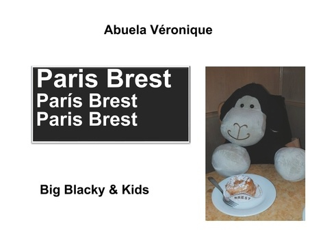 Emprunter Big Blacky & Big Whity : Paris Brest. Edition français-anglais-espagnol livre