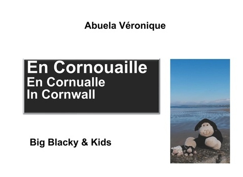 Emprunter Big Blacky & Big Whity : En Cornouaille. Edition français-anglais-espagnol livre