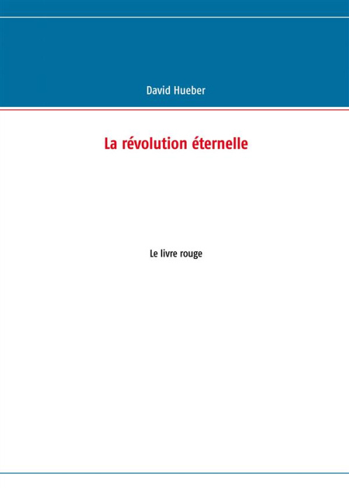 Emprunter La révolution éternelle. Le livre rouge livre