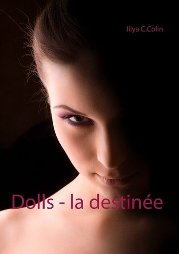 Emprunter DOLLS - LA DESTINEE livre