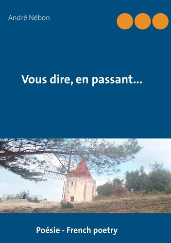 Emprunter Vous dire, en passant... livre