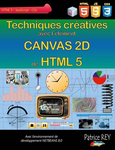 Emprunter Techniques créatives avec canvas 2d de html 5. Avec NetBeans 8 livre