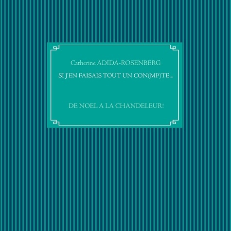 Emprunter Si j'en faisais tout un con(mp)te... De Noël à la Chandeleur ! livre