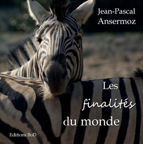 Emprunter LES FINALITES DU MONDE livre