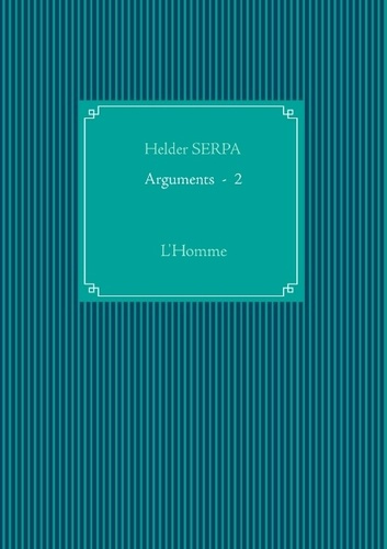 Emprunter ARGUMENTS - 2 - L'HOMME livre