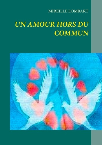 Emprunter Un amour hors du commun livre